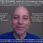 jeffrey-rossman-from-connecticut-outed-as-a-homosexual-sissy-faggot