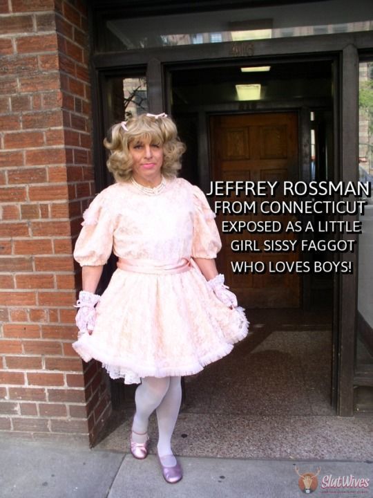 this-is-jeffrey-rossman-from-connecticut-exposed-and-outed-as-a-little-girl-sissy-faggot